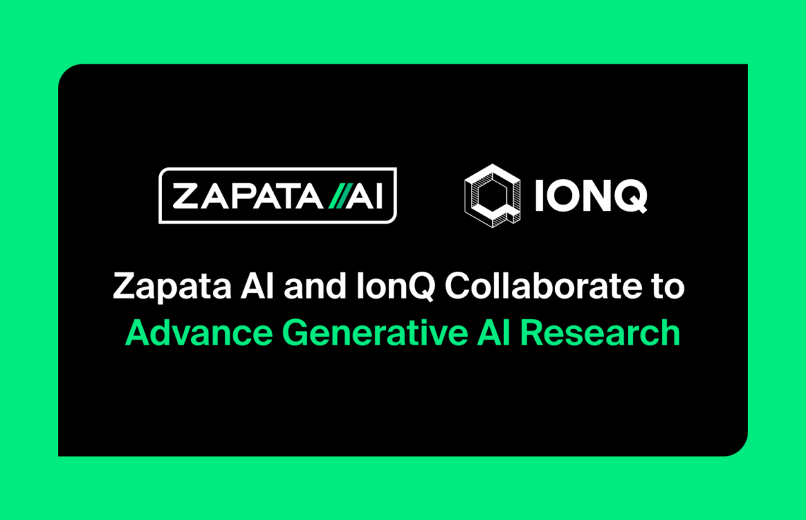 Zapata AI and IonQ Collaborate to Advance Generative AI Research