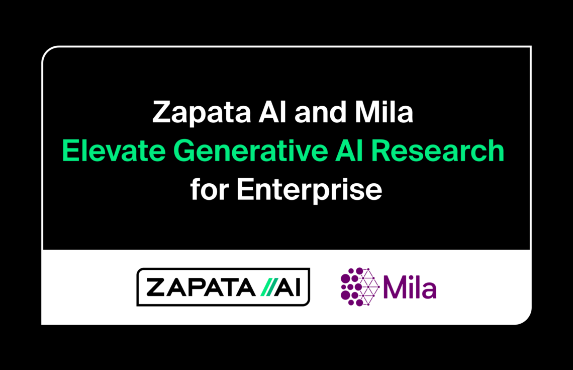 Zapata AI and Mila Partner to Elevate Generative Modeling Research for Industrial Use Cases