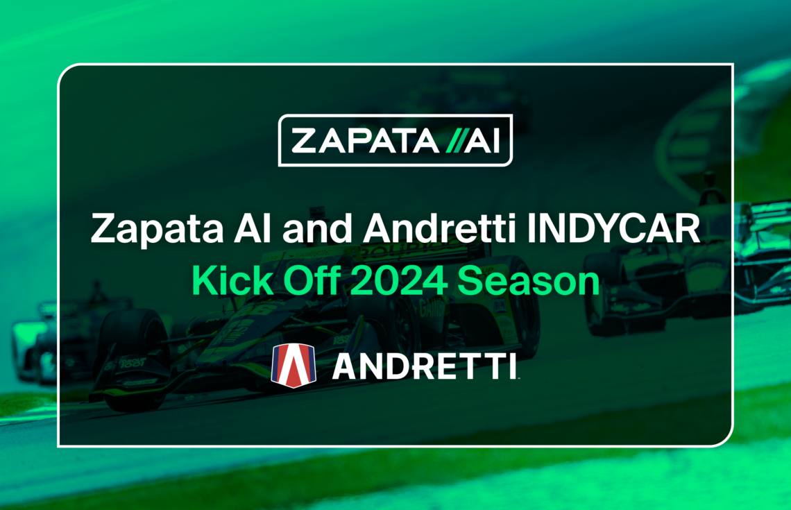 Zapata AI and Andretti INDYCAR Gear Up to Apply Industrial Generative AI to Race Day Strategy and Analytics in 2024